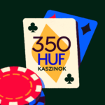 350 huf kaszinók