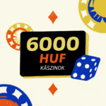 6000 huf kaszinók